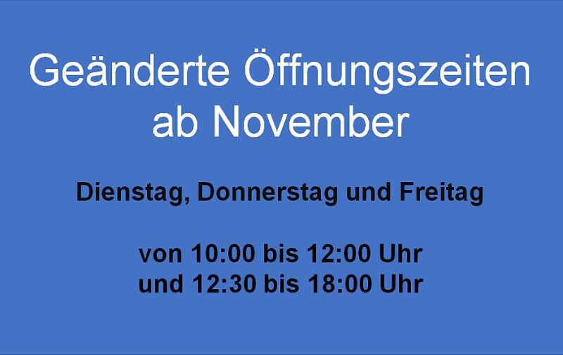 Foto: Geänderte Öffnungszeiten 2020